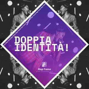 Doppia identità!