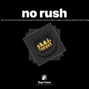 no rush 