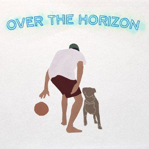 Over the Horizon