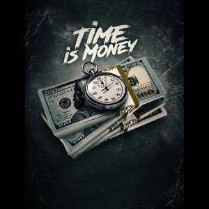 Time is money