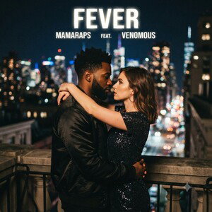 Fever by mamaraps feat. venomous