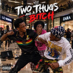 Two Thugs and a Bitch