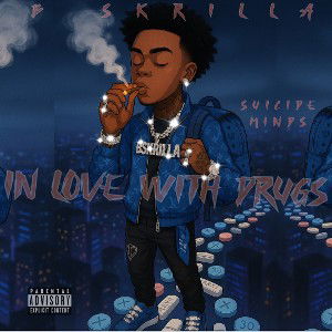B $krilla -In Love With Drugs
