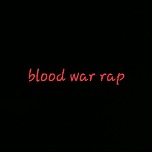 bloody war rap