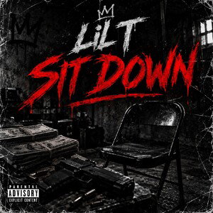 Lil T, Sit Down 