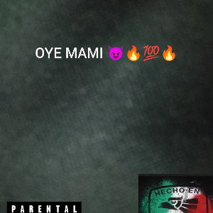 OYE Mami 😈