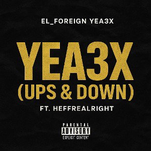 yea3x (ups&down) ft. HeffRealRight 