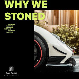 Why We Stoned