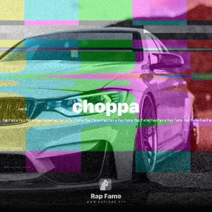 choppa 