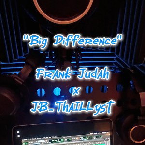 Big Difference ft. Jb