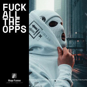 Fuck all the opps