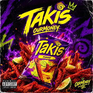 ourmoney - TAKIS (Official Rap fame)