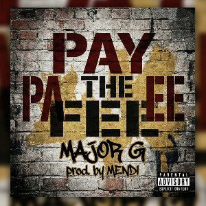 Major G - PAY THE FEE (prod. by MENDI)