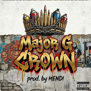 Major G - CROWN (prod. by MENDI)