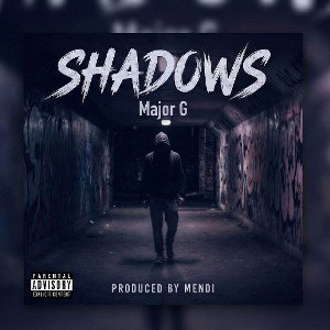 Major G - SHADOWS (prod. by MENDI)