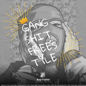 gang shit freestyle
