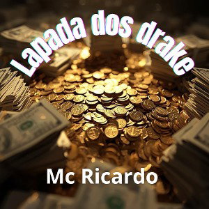 lapada dos drake mc Ricardo 