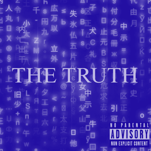The Truth (Slowed + Reverb)