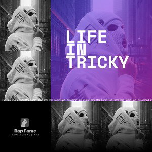 life in tricky 