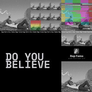 Do you believe