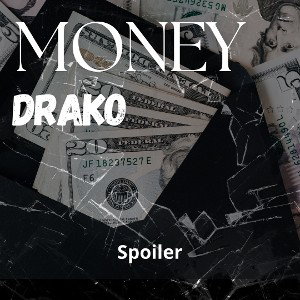 Drako    Money -spoiler