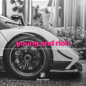 young and rich