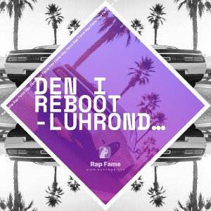 Den I reboot -luhrondoo