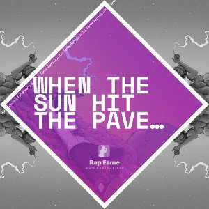 When The Sun Hit The Pavement 