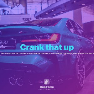 Crank that up