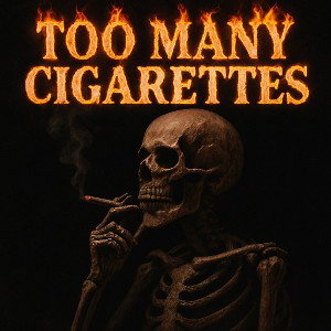 Too many cigarettes 