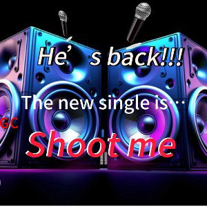 shoot me (single) 