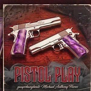 PISTOL PLAY 