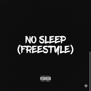 No Sleep (Freestyle)
