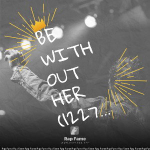 Be without her (122700)