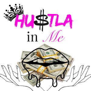 Hustla In Me 
