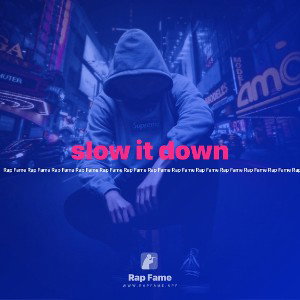 slow it down