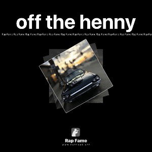 off the henny