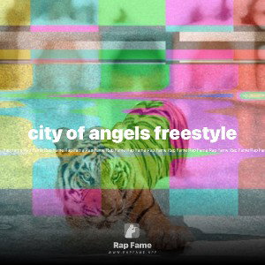 city of angels freestyle