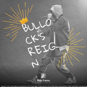 Bullock’s reign