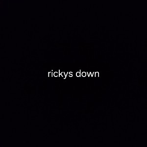 Rickys down