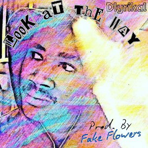 Look At The Way (Prod. Fake Flowers)