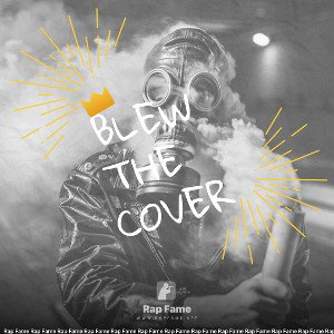 blew the cover