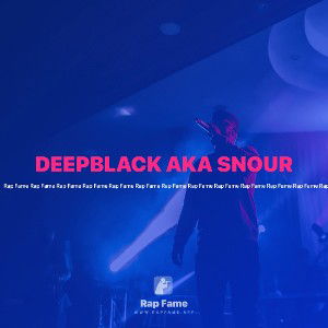 DEEPBLACK AKA SNOUR