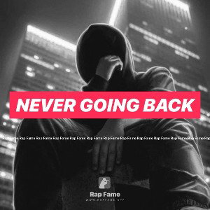 Never Going Back