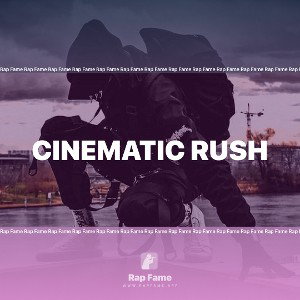 Cinematic Rush