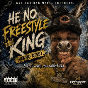 He No Freestyle King (Henno Diss)