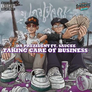 Taking Care Of Business ft. Saucee 