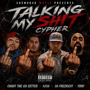 Talking My Shit (Cypher)