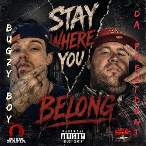Stay Where You Belong ft. BugzyBoy 