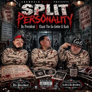 Split Personality ft. Kash & Chant The Go Getter 